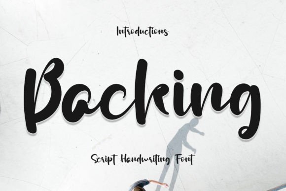 Backing: A Stylish Handwritten Font for Editorial Design