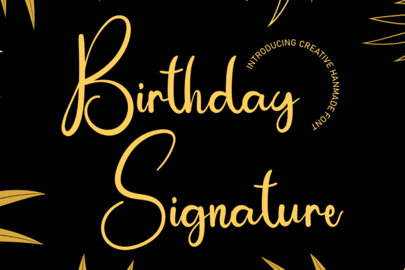 Birthday Signature: A Handwritten Font for Editorial Charm