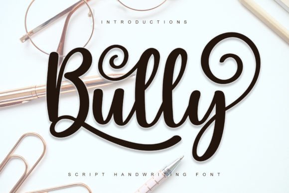 Bully: A Modern Handwritten Font for Eye-Catching Campaigns