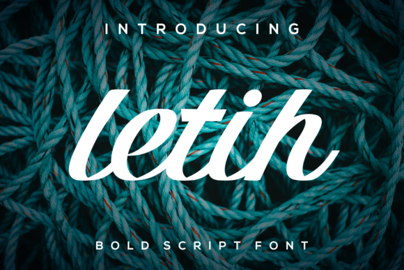 Letih: A Stylish and Bold Script Font for Modern Branding